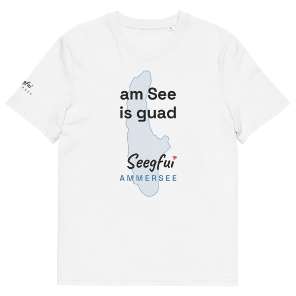 Am See is guad – Ammersee – Unisex Organic T-Shirt