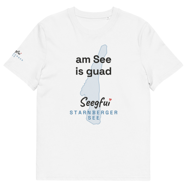Am See is guad – Starnberger See – Unisex Organic T-Shirt