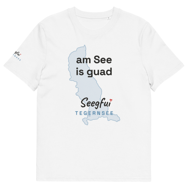 Am See is guad – Tegernsee – Unisex Organic T-Shirt