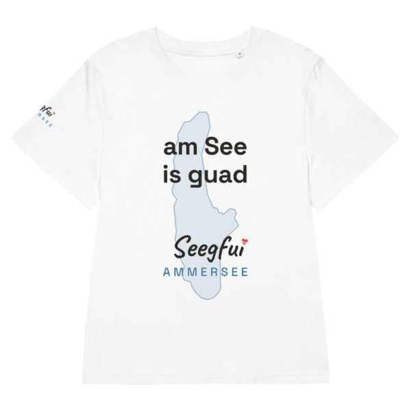 „Am See is' guad“ – Ammersee – Damen (tailliert) Organic T-Shirt