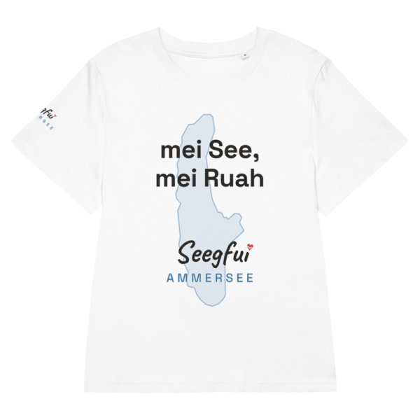 „Mei See, mei Ruah“ – Ammersee – Damen (tailliert) Organic T-Shirt