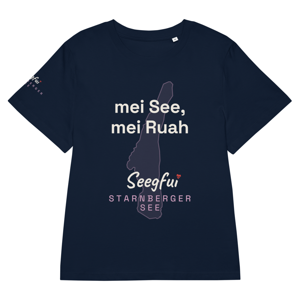 „Mei See, mei Ruah“ – Starnberger See – Damen (tailliert) Organic T-Shirt