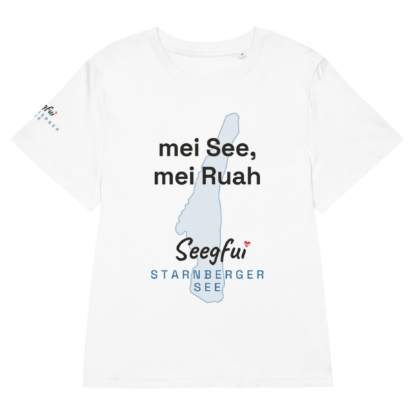 „Mei See, mei Ruah“ – Starnberger See – Damen (tailliert) Organic T-Shirt