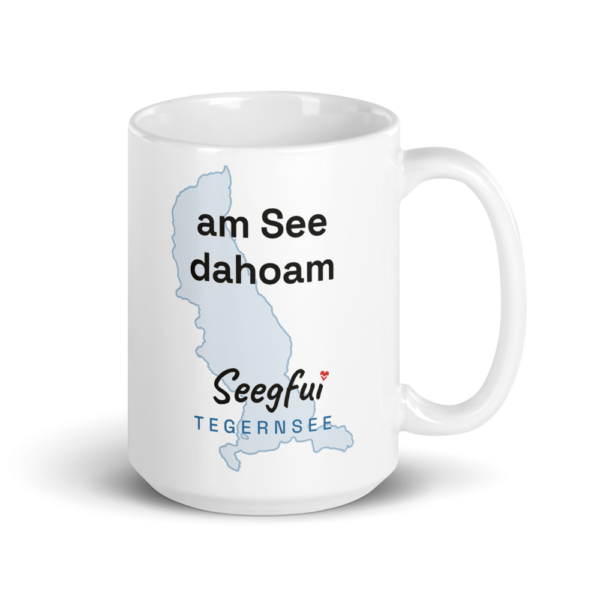 Spruch-Tasse Tegernsee – Am See dahoam