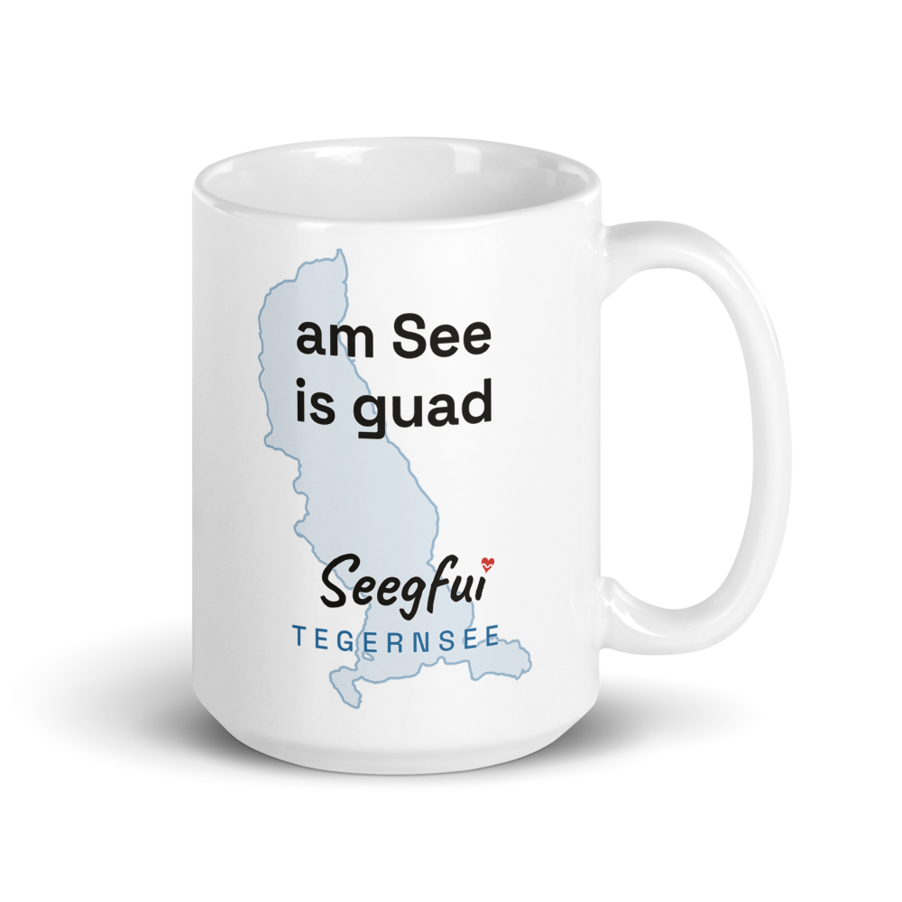 Spruch-Tasse Tegernsee – Am See is guad