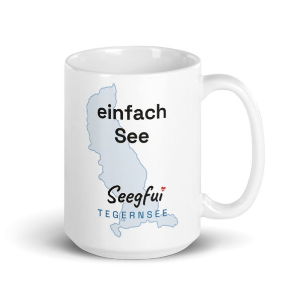 Spruch-Tasse Tegernsee – Einfach See