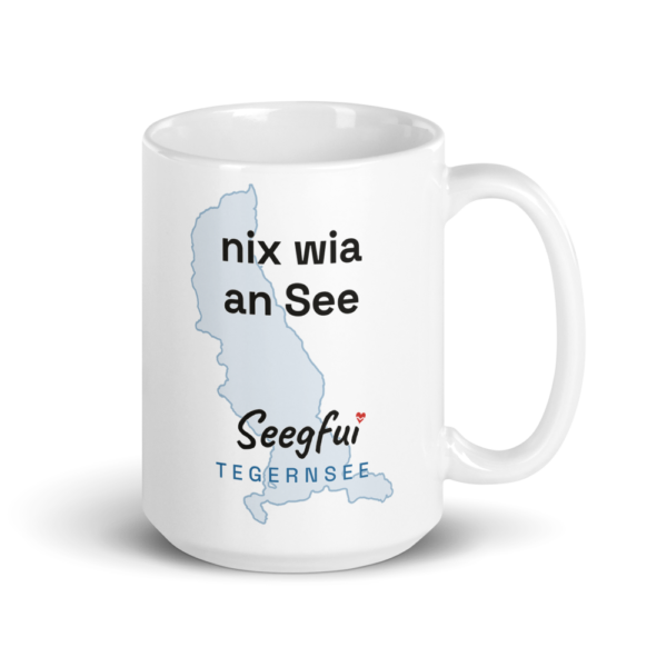 Spruch-Tasse Tegernsee – Nix wia an See